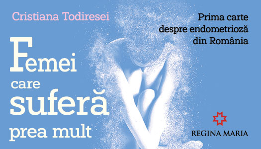 Am scris prima carte românească despre endometrioză, „Femei care suferă prea mult”, acum disponibilă pentru precomandă